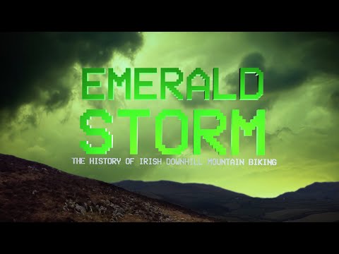 [TRAILER] Emerald Storm: The History of Irish Downhill Mountain Biking