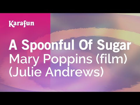 Karaoke A Spoonful Of Sugar - Mary Poppins * - UCbqcG1rdt9LMwOJN4PyGTKg