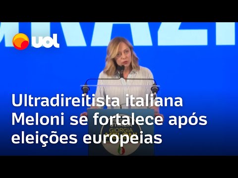 Líder de extrema direita Giorgia Meloni ganha força após partido vencer eleições europeias na Itália