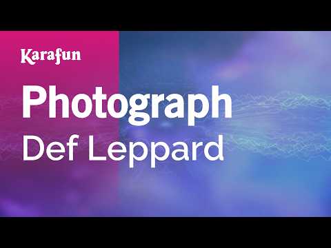 Photograph - Def Leppard | Karaoke Version | KaraFun