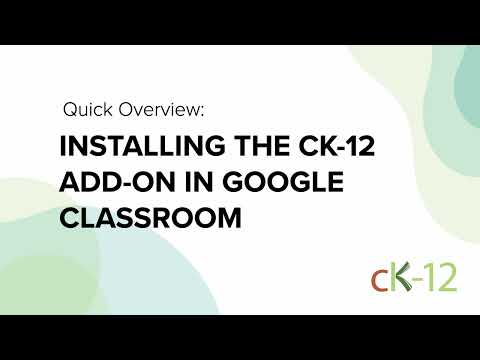 Installing the CK-12 Add-on in Google Classroom