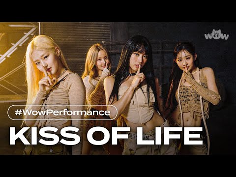 [와우퍼포먼스] KISS OF LIFE (키스오브라이프) '쉿(Shhh)'
