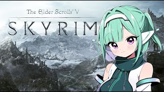 Part5【初見プレイ】The Elder Scrolls V: Skyrim【VTuber】