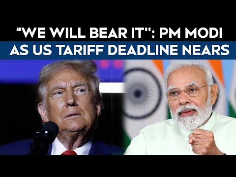 PM Modi On US Tariffs | "Pressure May Rise, But We Will Bear It": PM As US Tariff Deadline Nears