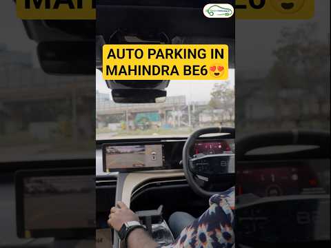 AMAZING! AUTO PARKING IN MAHINDRA BE6 ELECTRIC CAR😍