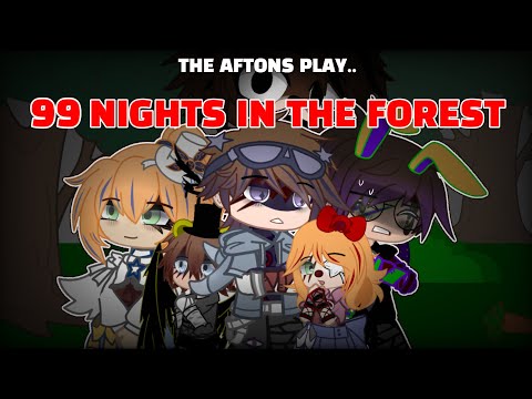 The Aftons play 99 nights in the forest // Part 1 // FNAF // ORIGINAL //