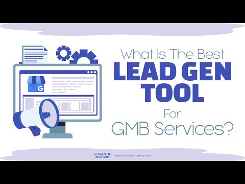 What Is The Best Lead Gen Tool For GMB Services?