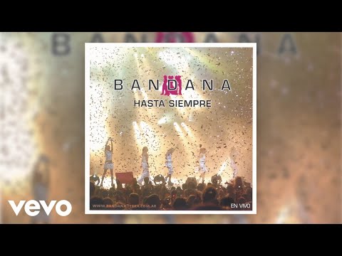 Bandana - Hasta el Día de Hoy (En Vivo) (Official Audio)