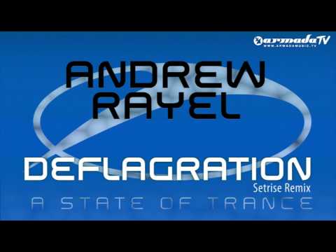 Andrew Rayel - Deflagration (Setrise Remix) - UCGZXYc32ri4D0gSLPf2pZXQ