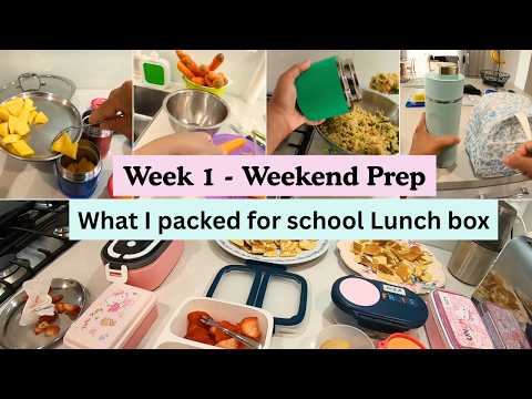 Week 1 - Weekend Prep and What I packed for school lunch box