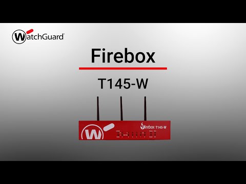 Future-Ready Firewalls: T145-W Firebox