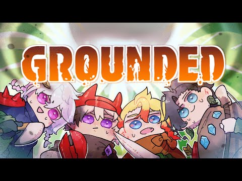 【GROUNDED】We completed 5% of the game!! #3