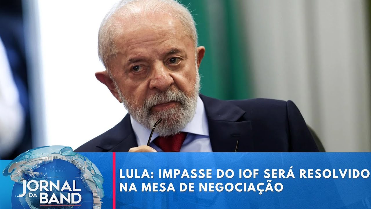 Lula: impasse do IOF será resolvido na mesa de negociação | Jornal da Band