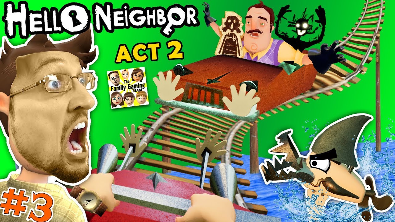 Hello Neighbor Act Three