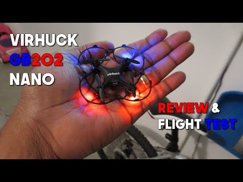 Virhuck GB202 Nano Review and Flight Test - $15 Bucks - UCMFvn0Rcm5H7B2SGnt5biQw