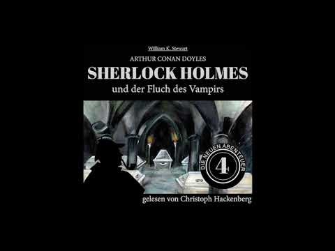 Sherlock Holmes und der Fluch des Vampirs (Die neuen Abenteuer, Folge 4) - Christoph Hackenberg
