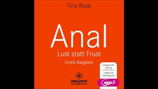 Anal - Lust statt Frust von Tina Rose | Erotischer Hörbuch Ratgeber | Hörprobe