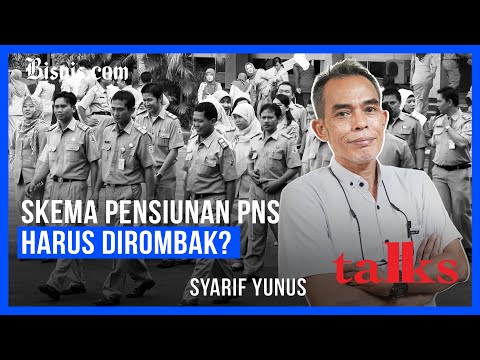 Dana Pensiun PNS Jadi Beban, Sepakat Dengan Pernyataan Sri Mulyani? Ft Syarif Yunus