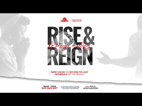 RISE & REIGN: A PRAYER MEETING | 23-May-2026