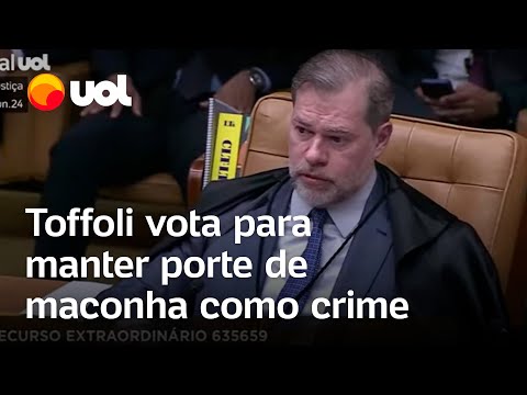 Toffoli vota para manter porte de maconha para uso pessoal como crime