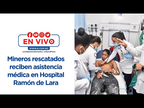 EN VIVO: Mineros rescatados reciben asistencia médica en Hospital Ramón de Lara