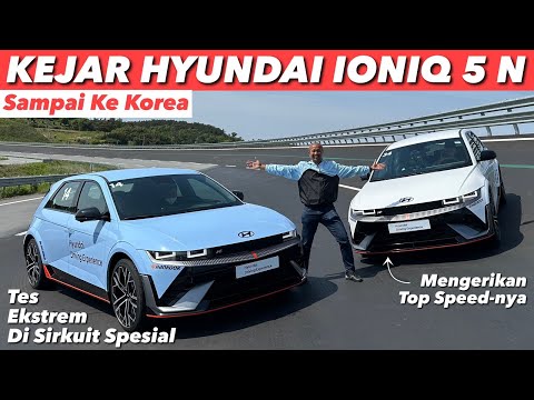 DIAJAK TES IONIQ 5 N LEBIH EKSTREM LAGI DI KOREA