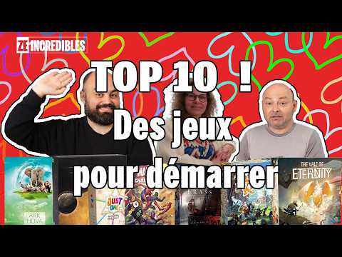 Top 10 pour Bien commencer dans les jeux de société !