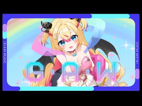 G・A・W / いすゞがう【オリソン！ IRIAM MUSIC】