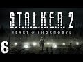 S.T.A.L.K.E.R. 2 Heart of Chornobyl #6. ?????? ? ?????