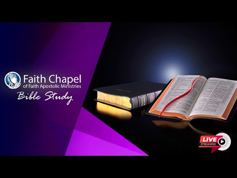 May 18, 2022 Wednesday Bible Study [Bishop Garfield Daley] 