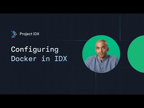 Tips & tricks for using IDX: Enabling Docker