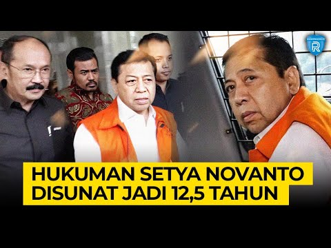 Mahkamah Agung Kabulkan PK Setya Novanto, Hukuman Disunat Jadi 12,5 Tahun