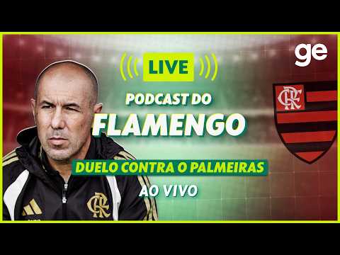 AO VIVO! GE FLAMENGO ANALISA JOGO CONTRA O PALMEIRAS PELO BRASILEIRÃO | #podcast | ge.globo