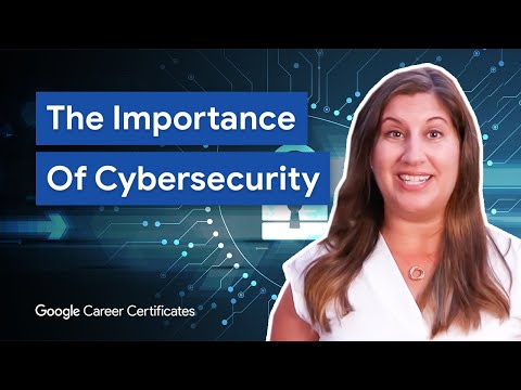 What Is Cybersecurity? | Google Cybersecurity Certificate
