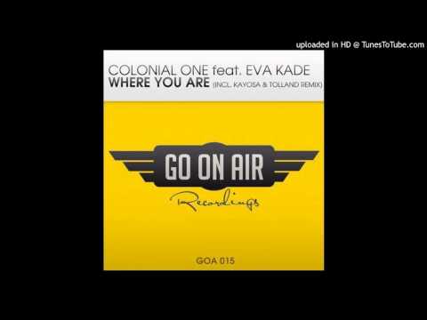 Colonial One feat. Eva Kade - Where You Are (Original Mix) - UCvDKGzI9lDlyIWs2K9yaz7g