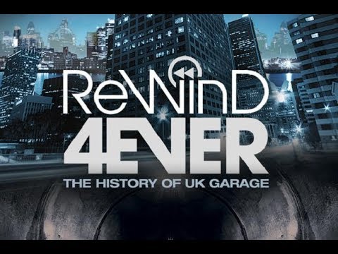 Rewind 4Ever: The History of UK Garage (2013 Documentary) | Boiler Room - UCGBpxWJr9FNOcFYA5GkKrMg