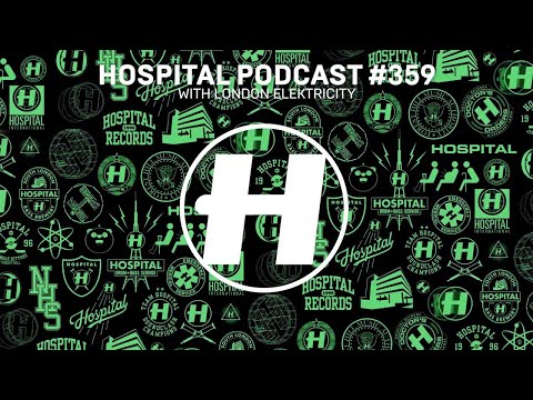 Hospital Records Podcast 359 with London Elektricity - UCw49uOTAJjGUdoAeUcp7tOg