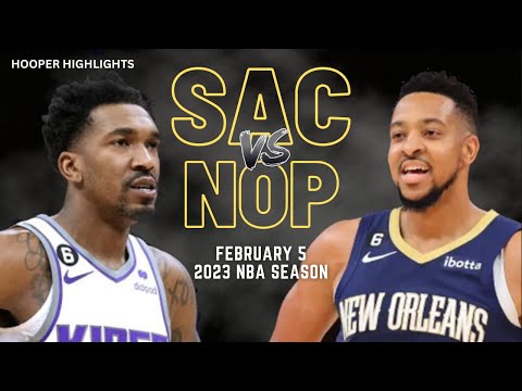 Sacramento Kings vs New Orleans Pelicans Full Game Highlights | Feb 5 | 2023 NBA Season video clip