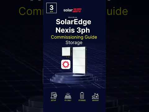 SolarEdge Nexis 3ph Commissioning Guide: Storage & Meter (Part 3 of 4) | Nexis GO