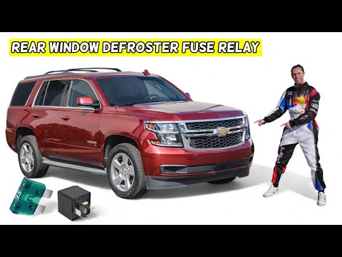 CHEVROLET TAHOE SUBURBAN REAR WINDOW DEFROSTER FUSE RELAY LOCATION REPLACEMENT 2015 2016 2017 2018 2