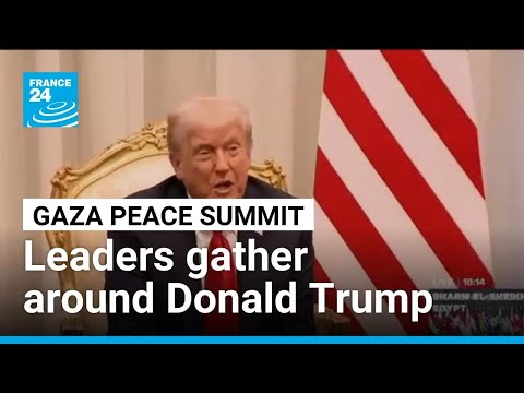Leaders gather around Donald Trump in Sharm El-Sheikh for Middle East peace summit • FRANCE 24
