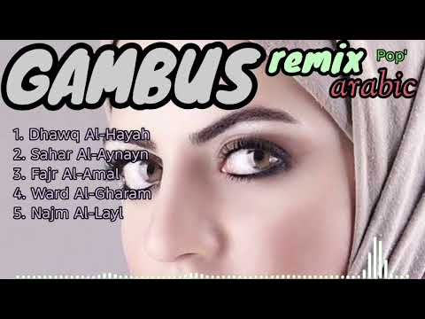 GAMBUS REMIX, DJ GAMBUS ARAB, LAGU ARAB, SUB BASS, DANGDUT REMIX GAMBUS, AUDIO QUALITY HD ,LAGU ARAB
