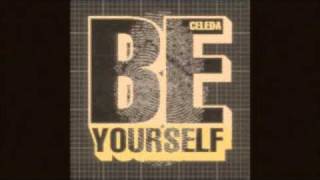Danny Tenaglia & Celeda - Be Yourself (Lateral Cut Groove Remix)