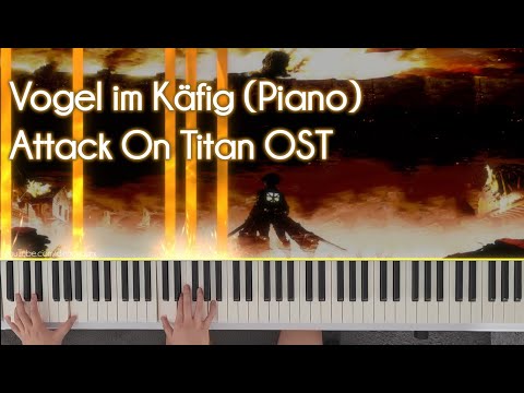 Vogel im Käfig (Piano) - Attack On Titan