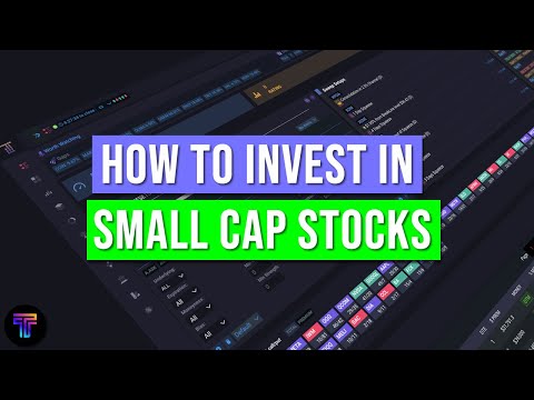 How to Invest in Small Cap Stocks