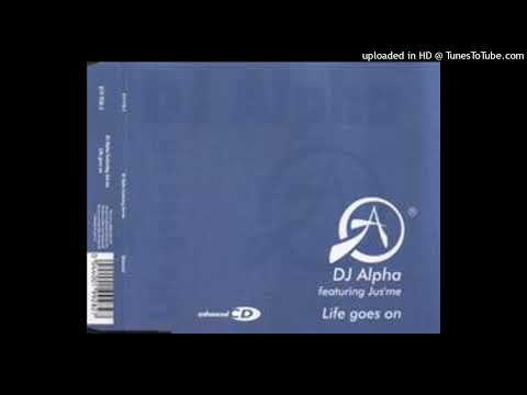 DJ Alpha feat. Jus Me - Life Goes On (Club Caviar Remix)