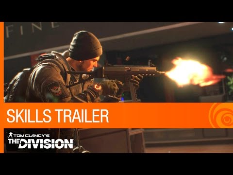 Tom Clancy’s The Division - Skills Trailer [NA] - UCBMvc6jvuTxH6TNo9ThpYjg