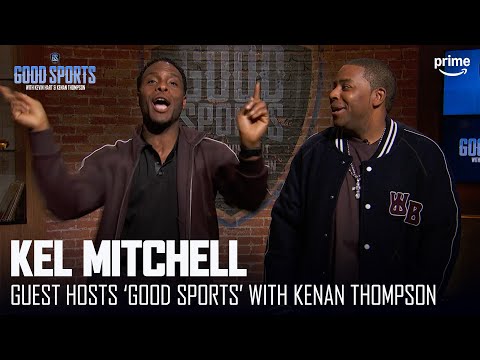 Kel Mitchell Steps in as Guest Host | Good Sports With Kevin Hart & Kenan Thompson | Prime Video