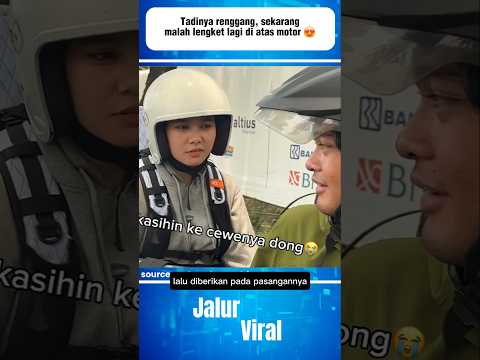 tadinya renggang, sekarang lengket lagi di atas motor 😍 #shortvideo