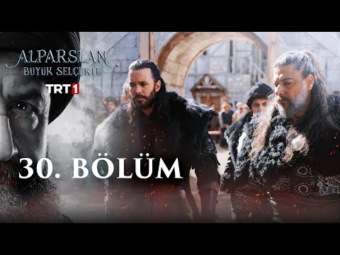 Alparslan: Büyük Selçuklu 30. Bölüm